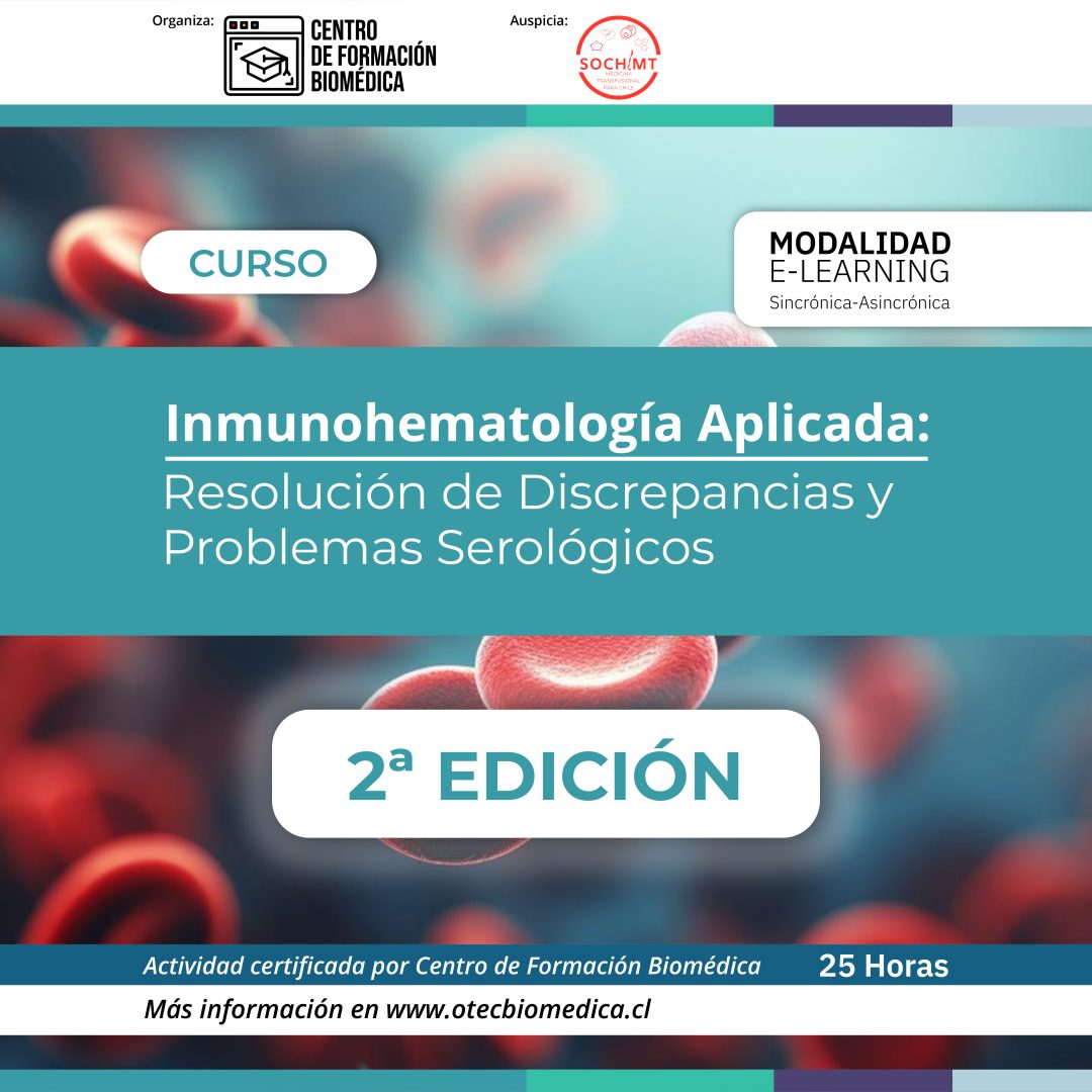 [SOCIOS SOCHIMT] 2° Edición Inmunohematología Aplicada: resolución de discrepancias y problemas serológicos