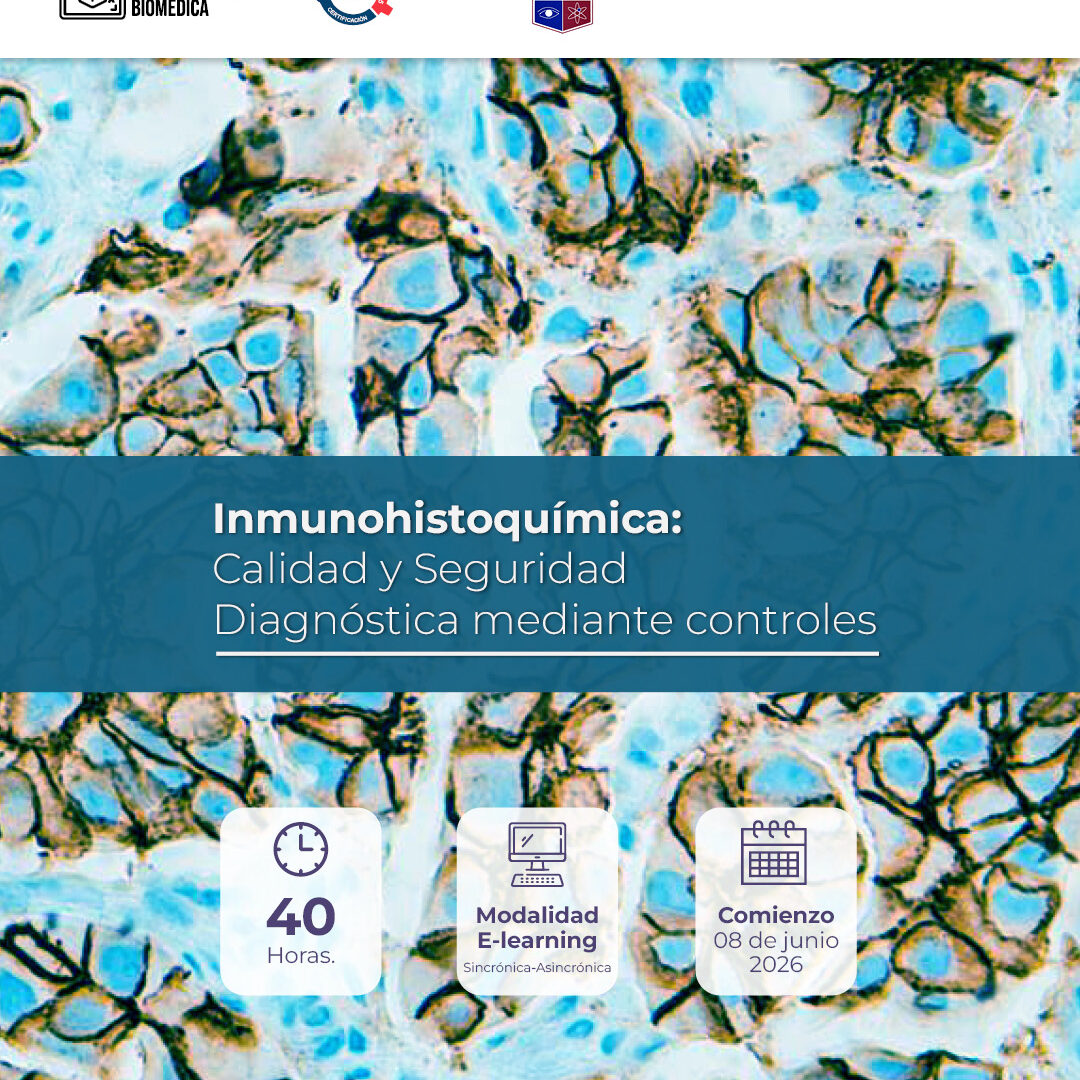Inmunohistoquímica: Calidad y seguridad diagnóstica mediante controles